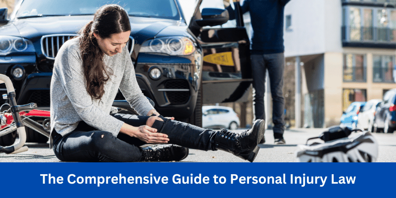 Complete Guide to Personal Injury Law
