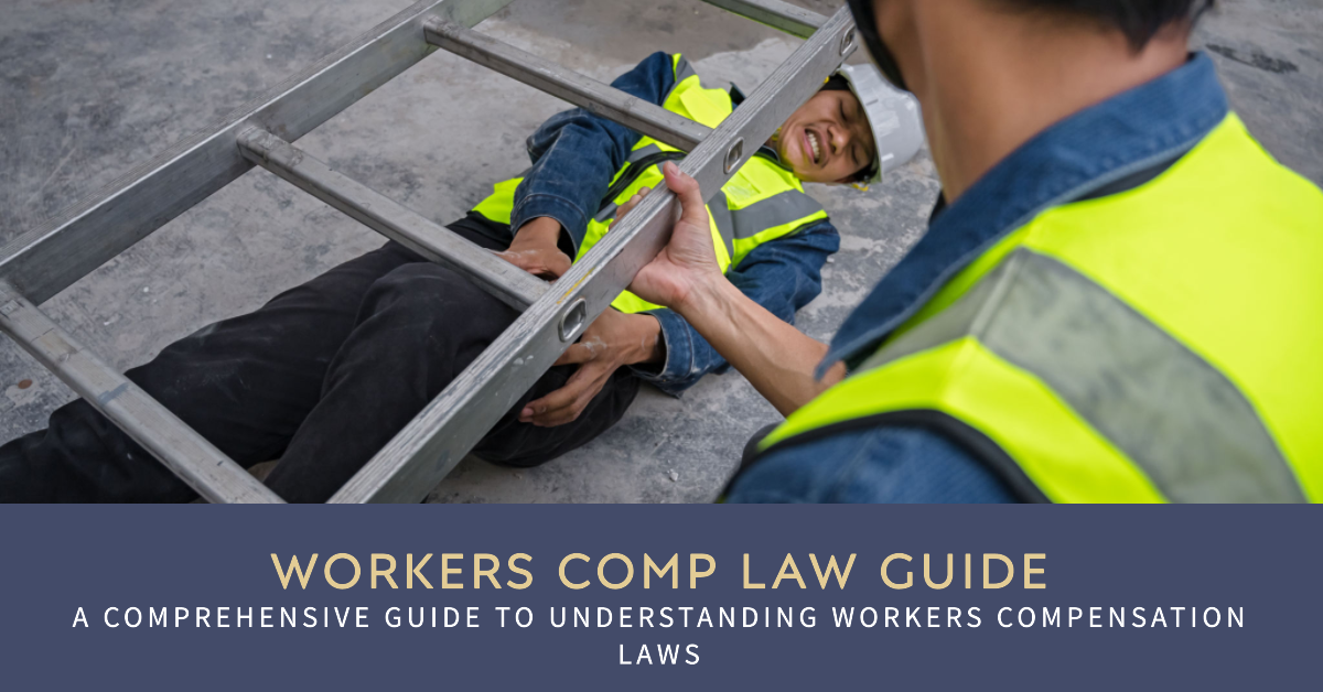 Complete Guide to Workers Comp Law